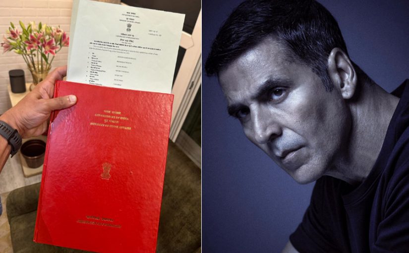 कैनेडियन नहीं हिन्दुस्तानी हैं Akshay Kumar, मिली भारतीय नागरिकता