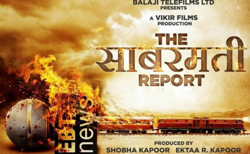 ‘The sabarmati Report’ :  विवादित मुद्दे को भुनाने की नाकाम कोशिश