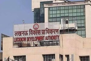 Uttar Pradesh : लखनऊ विकास प्राधिकरण – मुनाफाखोरी और भ्रष्टाचार में अव्वल
